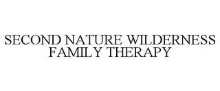 SECOND NATURE WILDERNESS FAMILY THERAPY trademark