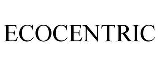 ECOCENTRIC trademark