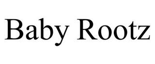 BABY ROOTZ trademark