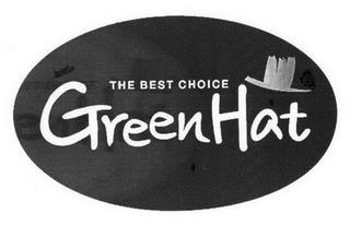 THE BEST CHOICE GREEN HAT trademark