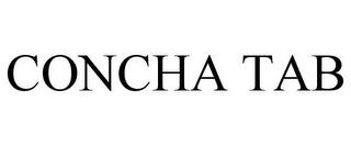 CONCHA TAB trademark