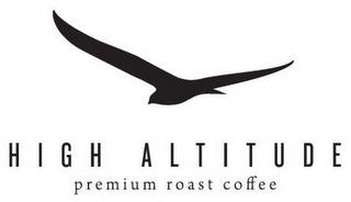 HIGH ALTITUDE PREMIUM ROAST COFFEE trademark