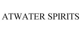 ATWATER SPIRITS trademark