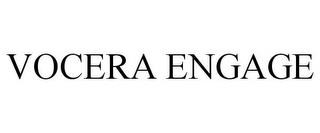 VOCERA ENGAGE trademark