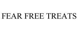 FEAR FREE TREATS trademark