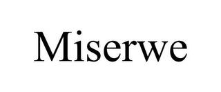 MISERWE trademark