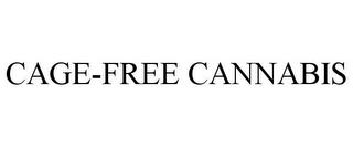 CAGE-FREE CANNABIS trademark