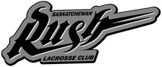 SASKATCHEWAN RUSH LACROSSE CLUB trademark