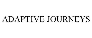 ADAPTIVE JOURNEYS trademark