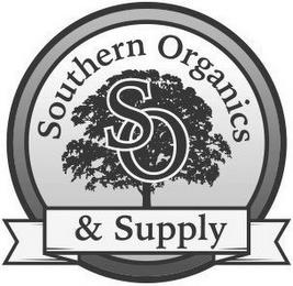 SOUTHERN ORGANICS & SUPPLY S O trademark