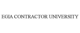 EGIA CONTRACTOR UNIVERSITY trademark