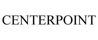 CENTERPOINT trademark