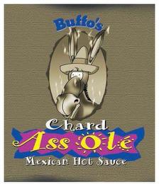 BUFFO'S CHARD ASS OLÉ MEXICAN HOT SAUCE trademark