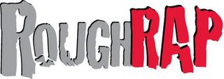 ROUGHRAP trademark