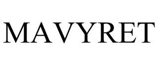 MAVYRET trademark