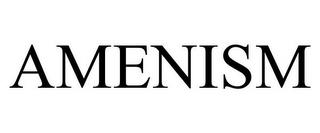 AMENISM trademark