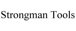 STRONGMAN TOOLS trademark