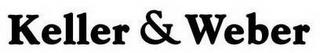 KELLER & WEBER trademark