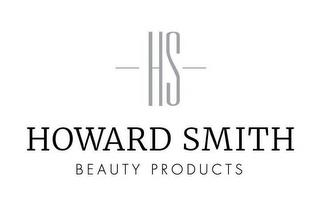 -HS- HOWARD SMITH BEAUTY PRODUCTS trademark