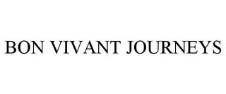 BON VIVANT JOURNEYS trademark