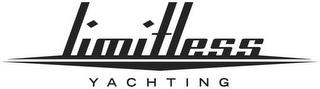 LIMITLESS YACHTING trademark