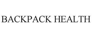 BACKPACK HEALTH trademark