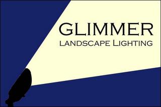 GLIMMER LANDSCAPE LIGHTING trademark