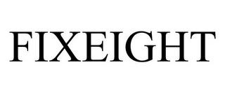 FIXEIGHT trademark