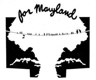 FOR MARYLAND trademark