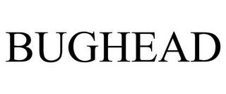 BUGHEAD trademark