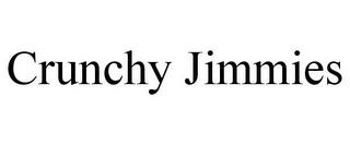 CRUNCHY JIMMIES trademark