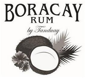 BORACAY RUM BY TANDUAY trademark