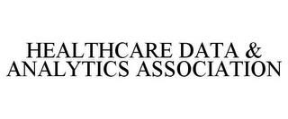 HEALTHCARE DATA & ANALYTICS ASSOCIATION trademark