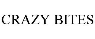 CRAZY BITES trademark