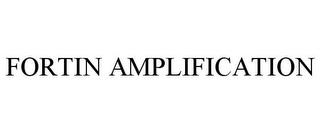 FORTIN AMPLIFICATION trademark