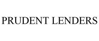 PRUDENT LENDERS trademark