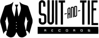 SUIT -AND- TIE RECORDS trademark