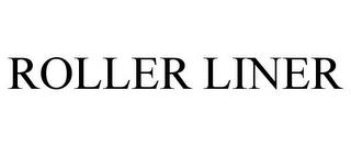 ROLLER LINER trademark