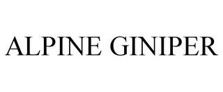 ALPINE GINIPER trademark