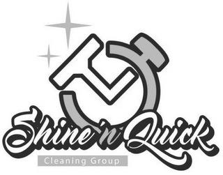 SHINE'NQUICK CLEANING GROUP trademark