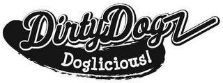 DIRTY DOGZ DOGLICIOUS! trademark