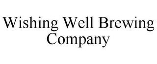 WISHING WELL BREWING COMPANY trademark