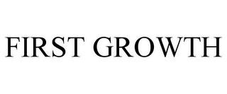 FIRST GROWTH trademark