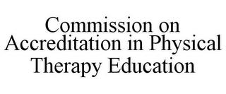 COMMISSION ON ACCREDITATION IN PHYSICALTHERAPY EDUCATION trademark