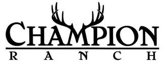 CHAMPION RANCH trademark