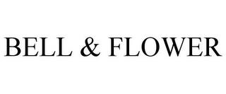 BELL & FLOWER trademark