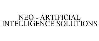 NEO - ARTIFICIAL INTELLIGENCE SOLUTIONS trademark