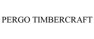 PERGO TIMBERCRAFT trademark