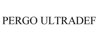 PERGO ULTRADEF trademark