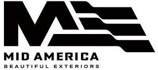 MA MID AMERICA BEAUTIFUL EXTERIORS trademark